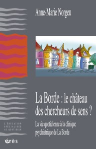 LA BORDE : LE CHATEAU DES CHERCHEURS DE SENS ?