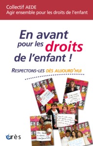 En avant pour les droits de l'enfant ! Ce n'est pas parce que je suis un enfant que mon avis est transparent