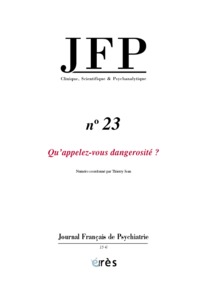 jfp 23 - qu'appelez vous dangerosite ?