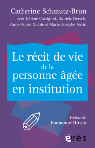 LE RECIT DE VIE DE LA PERSONNE AGEE EN INSTITUTION