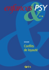 Enfances & psy 56 - Conflits de loyauté