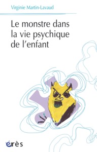 Le monstre dans la vie psychique de l'enfant