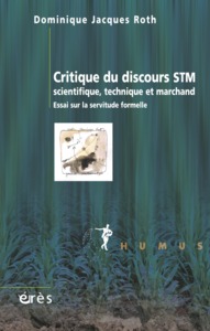 Critique du discours STM (scientifique, technique et marchand)