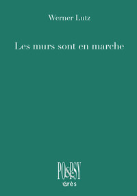 Les murs sont en marche