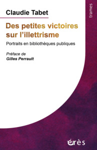 DES PETITES VICTOIRES SUR L'ILLETTRISME - PORTRAITS EN BIBLIOTHEQUES PUBLIQUES