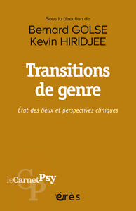 TRANSITIONS DE GENRE - ETAT DES LIEUX ET PERSPECTIVES CLINIQUES