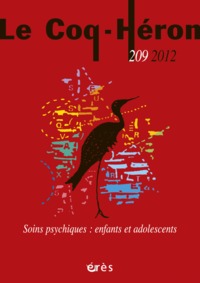 LE COQ HERON 209 - SOINS PSYCHIQUES : ENFANTS ET ADOLESCENTS