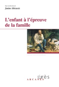 L'enfant à l'épreuve de la famille