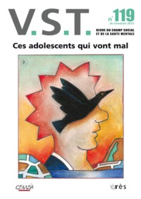 VST 119 - Ces adolescents qui vont mal