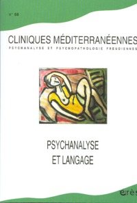 Cliniques méditerranéennes 68 - Psychanalyse et langage