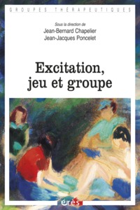 Excitation, jeu et groupe