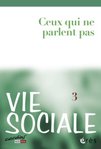 Vie sociale 03 - Ceux qui ne parlent pas