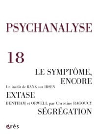 psychanalyse 18 - le symptôme. segregation. extase