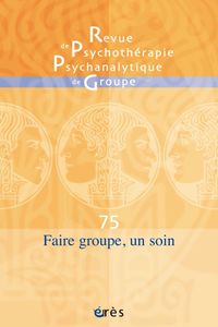 RPPG 75 - Faire groupe, un soin