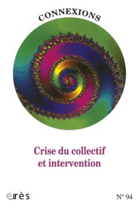 Connexions 94 - Crise du collectif et intervention