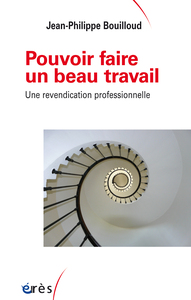 Pouvoir faire un beau travail