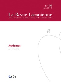 Revue lacanienne 14 - Autismes