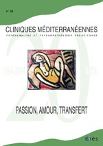 Cliniques méditerranéennes 69 - Passion, amour, transfert