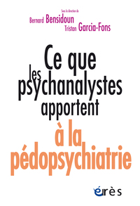 Ce que les psychanalystes apportent à la pédopsychiatrie