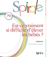 Spirale 79 - Est-ce vraiment si difficile d'élever les bébés ?