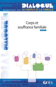 Dialogue 197 - Corps et souffrance familiale