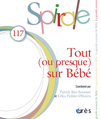 Spirale 117 - Tout (ou presque) sur le bébé