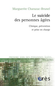 Le suicide des personnes âgées - Clinique, prévention et prise en charge