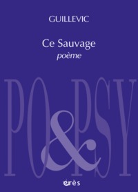 Ce sauvage - poème