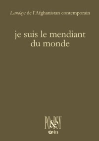 Je suis le mendiant du monde