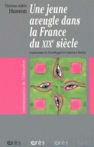 Une jeune aveugle dans la France du XIXe siècle