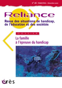 Reliance 26 - La famille à l'épreuve du handicap