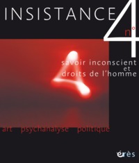 Insistance 04 - Du politique en psychanalyse