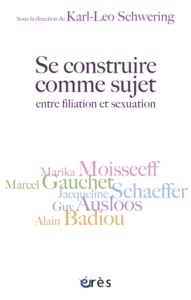 Se construire comme sujet entre filiation et sexuation