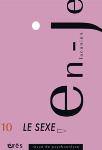 En-je lacanien 10 - Le sexe