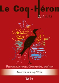 LE COQ HERON 213 - DECOUVRIR, INVENTER. COMPRENDRE, ANALYSER