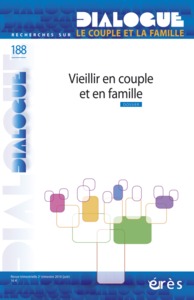 Dialogue 188 - Vieillir en couple et en famille