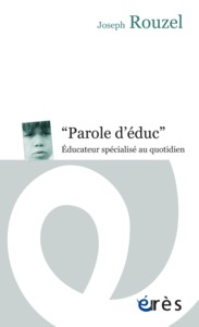 Paroles d'éduc - Éducateur specialisé au quotidien