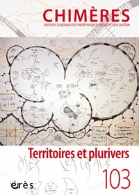 CHIMERES 103 - TERRITOIRES ET PLURIVERS - VOL103