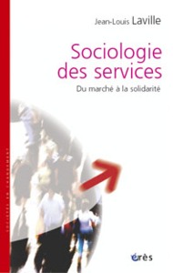 Sociologie des services - Entre marché et solidarité