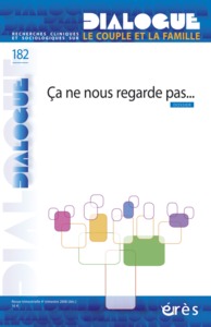 Dialogue 182 - Ca ne nous regarde pas...