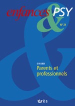 Enfances & psy 21 - Parents et professionnels