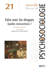 NRP 21 - FAIRE AVEC LES DROGUES - QUELLES INTERVENTIONS ?