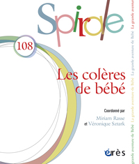 Spirale 108 - Les colères de bébé