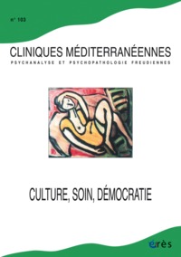 Cliniques méditerranéennes 103 - Culture, soin, démocratie