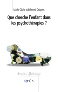 Que cherche l'enfant dans les psychothérapies ?