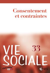 Vie sociale 33 - Consentement et contraintes