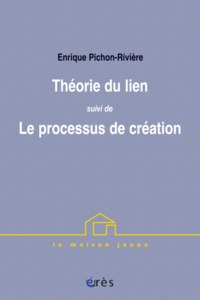 Théorie du lien suivi de Le processus de création