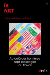 NRT 19 - Au-delà des frontières, sept sociologies du travail