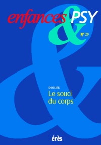 Enfances & psy 20 - Le souci du corps