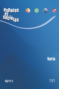 ESPACES ET SOCIETES 191 - VARIA